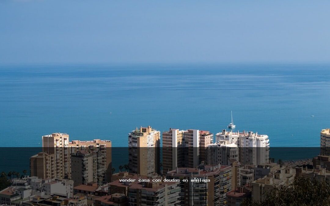 vender casa con deudas en málaga