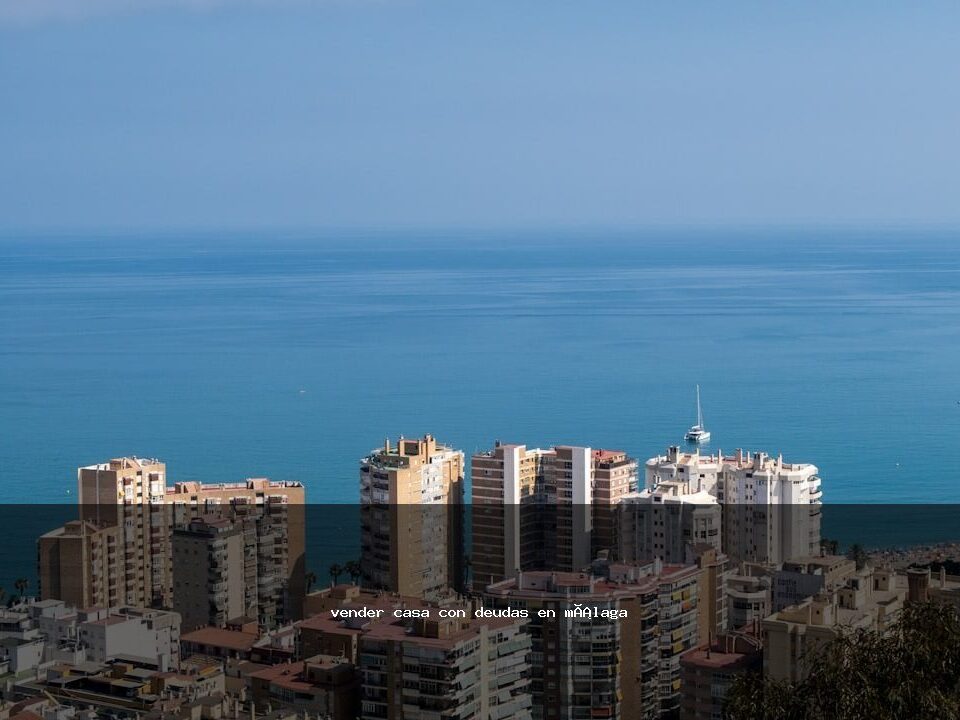 vender casa con deudas en málaga